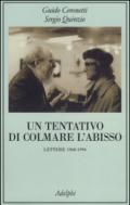 Un tentativo di colmare l'abisso. Lettere 1968-1996