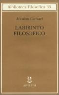 Labirinto filosofico (Biblioteca filosofica Vol. 33)