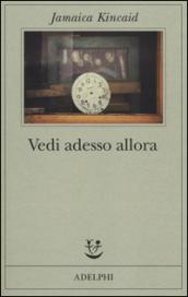 Vedi adesso allora (Fabula)