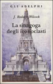 La sinagoga degli iconoclasti