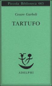 Tartufo (Piccola biblioteca Adelphi)