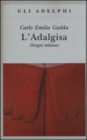 L'Adalgisa. Disegni milanesi