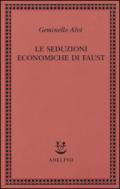 Le seduzioni economiche di Faust