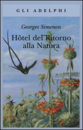 Hôtel del ritorno alla natura