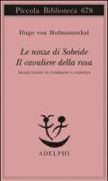 Le nozze di Sobeide-Il cavaliere della rosa