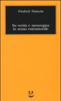 Su verità e menzogna in senso extramorale