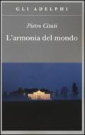 L'armonia del mondo (Gli Adelphi)