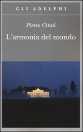 L'armonia del mondo (Gli Adelphi)