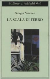 La scala di ferro (Biblioteca Adelphi)