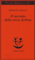 Il racconto della serva Zerlina (Piccola biblioteca Adelphi)