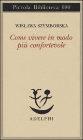 Come vivere in modo più confortevole