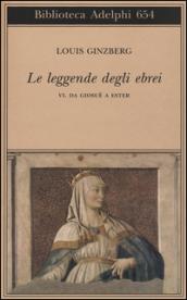 Le leggende degli ebrei: 6