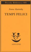 Tempi felici