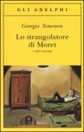 Lo strangolatore di Moret: e altri racconti (Le inchieste di Maigret: racconti Vol. 9)