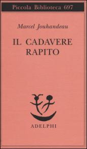 Il cadevere rapito