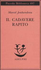 Il cadevere rapito