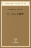 Storia, Gioia