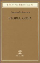 Storia, Gioia