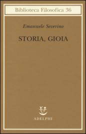 Storia, Gioia