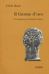 Il germe d'oro. Un'introduzione al simbolismo indiano