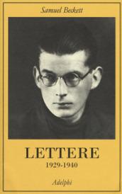 Lettere. 1: 1929-1940
