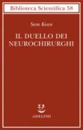 Il duello dei neurochirurghi