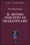 Il mondo inquieto di Shakespeare