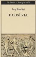 E cosi via. Testo inglese e russo a fronte. Ediz. multilingue