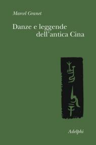 Danze e leggende dell'antica Cina