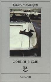 UOMINI E CANI