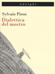 Dialettica del mostro