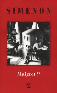 I Maigret: Maigret e l'uomo della panchina-Maigret ha paura-Maigret si sbaglia-Maigret a scuola-Maigret e la giovane morta. Nuova ediz.. Vol. 9