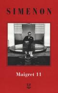 I Maigret: Maigret si mette in viaggio-Gli scrupoli di Maigret-Maigret e i testimoni recalcitranti-Maigret si confida-Maigret in Corte d'Assise. Nuova ediz.. Vol. 11