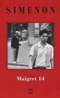 I Maigret: Il ladro di Maigret-Maigret a Vichy-Maigret è prudente-L'amico d'infanzia di Maigret-Maigret e l'omicida di Rue Popincourt. Nuova ediz.. Vol. 14
