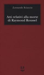 Atti relativi alla morte di Raymond Roussel