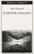 Il monte Analogo. Romanzo d'avventure alpine non euclidee e simbolicamente autentiche