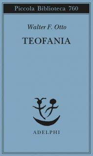 Teofania. Lo spirito della religione greca antica