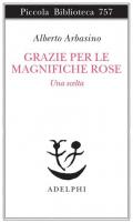 Grazie per le magnifiche rose. Una scelta