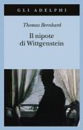 Il nipote di Wittgenstein. Un'amicizia