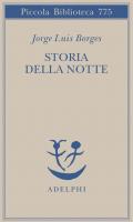 Storia della notte. Testo spagnolo a fronte