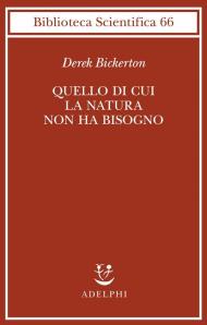 Quello di cui la natura non ha bisogno. Linguaggio, mente ed evoluzione