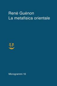 Metafisica orientale (La)