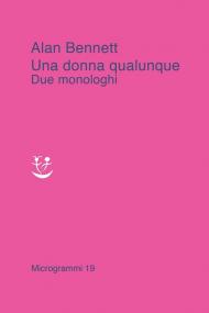 Una donna qualunque. Due monologhi