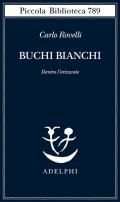 Buchi bianchi