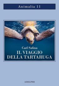 Il viaggio della tartaruga. Alla ricerca dell’ultimo dinosauro