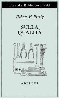 Sulla qualità. Scritti scelti e inediti