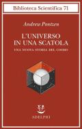 L'universo in una scatola. Una nuova storia del cosmo