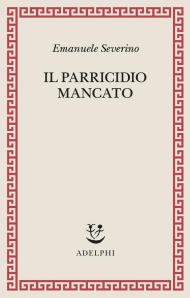 Il parricidio mancato