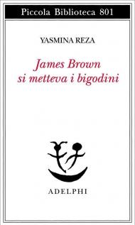 James Brown metteva i bigodini