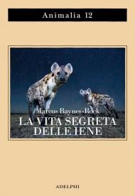 La vita segreta delle iene